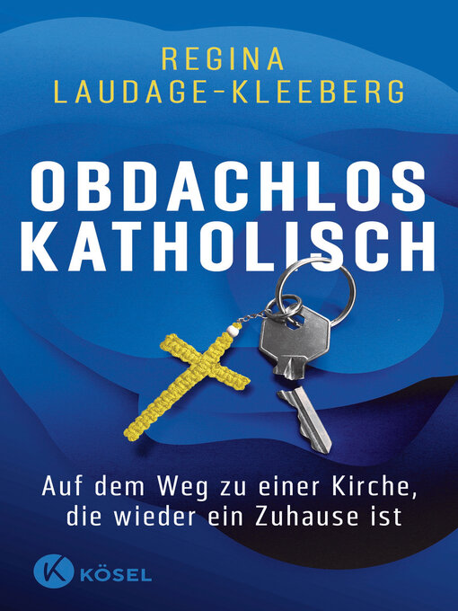 Title details for Obdachlos katholisch by Regina Laudage-Kleeberg - Available